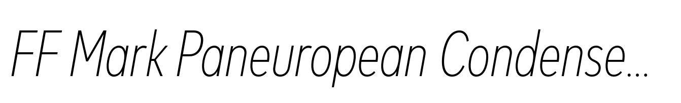 FF Mark Paneuropean Condensed ExtraLight Italic